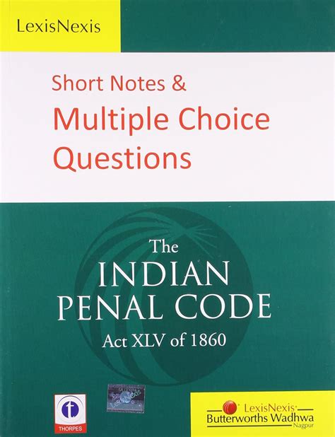 Short Notes and Multiple Choice Questions The Indian Penal Code Act XLV 1860 PDF