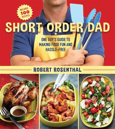 Short Order Dad One Guy’s Guide to Making Food Fun and Hassle-Free Epub