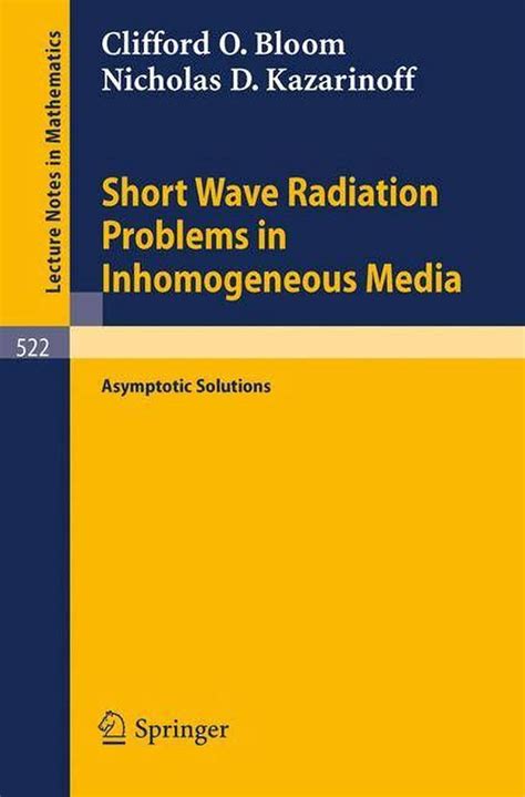 Short Wave Radiation Problems in Inhomogeneous Media Asymptotic Solutions Doc