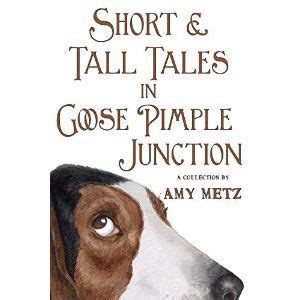 Short and Tall Tales in Goose Pimple Junction Goose Pimple Junction Mysteries Book 3 Kindle Editon