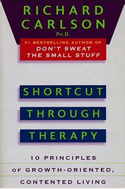 Shortcut through Therapy: Ten Principles of Growth-Oriented, Contented Living Ebook Doc