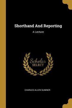 Shorthand and Reporting A Lecture... PDF