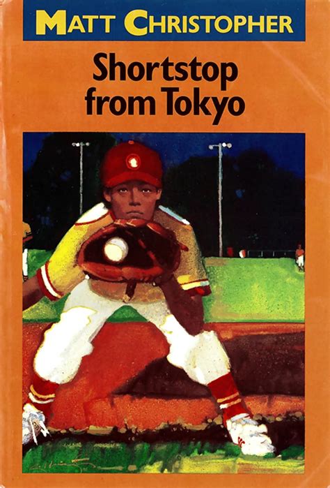 Shortstop from Tokyo Matt Christopher Sports Classics