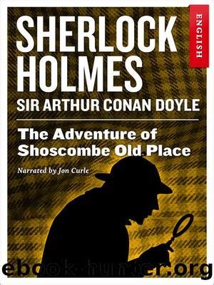 Shoscombe Old Place Sherlock Holmes in Large Print Volume 60 Reader