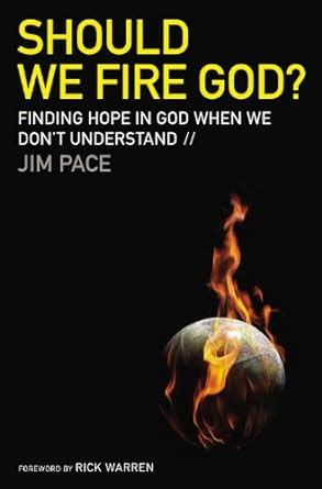 Should We Fire God Finding Hope in God When We Don t Understand Reader