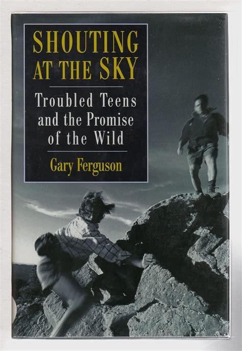 Shouting at the Sky Troubled Teens and the Promise of the Wild Reader