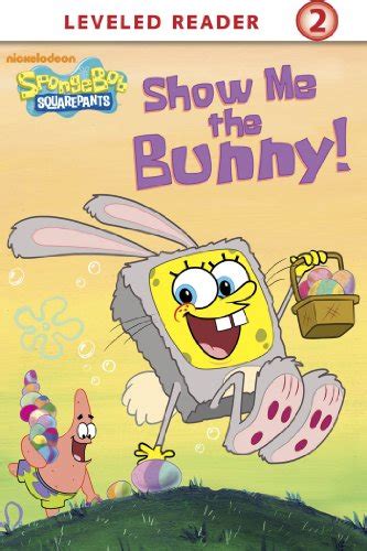 Show Me the Bunny SpongeBob SquarePants Reader