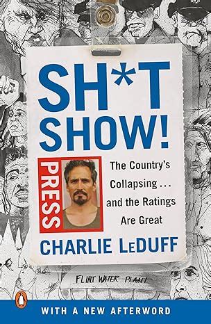 Shtshow The Country s Collapsing and the Ratings Are Great Kindle Editon