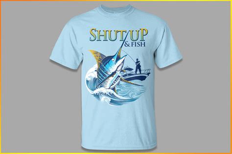 Shut Up and Fish Shirt: The Ultimate Guide