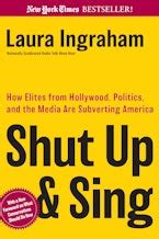 Shut Up and Sing How Elites from Hollywood Politics and the Media are Subverting America Epub