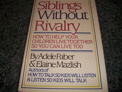 Siblings Without Rivalry Children Together Kindle Editon