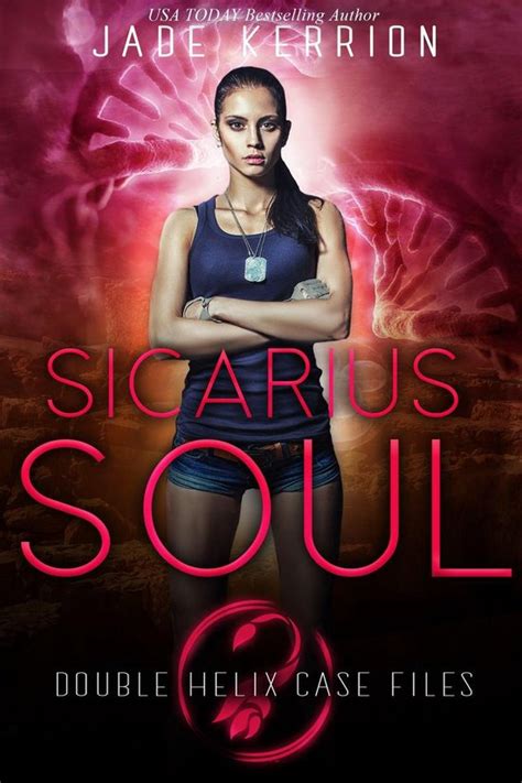 Sicarius Soul Double Helix Case Files Book 5 Kindle Editon