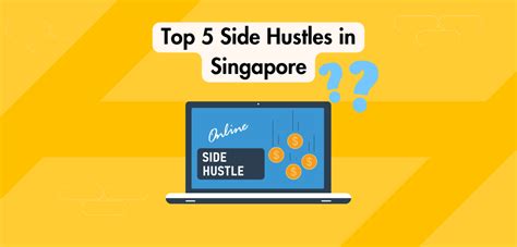 Side Hustles in Singapore: A Comprehensive Guide