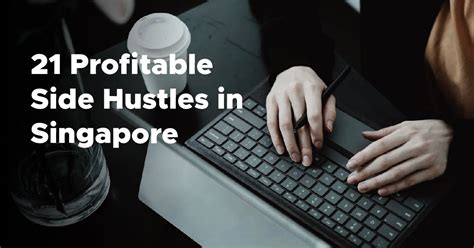 Side Hustles in Singapore: A Comprehensive Guide to Earning Extra Income