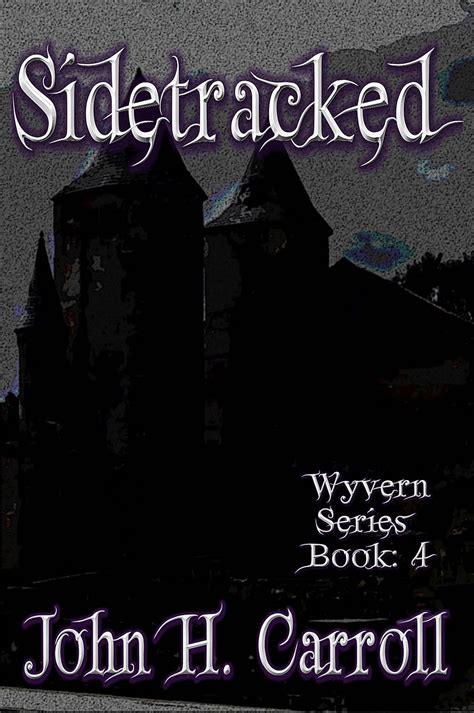 Sidetracked Wyvern Series Book 4