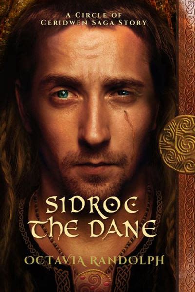 Sidroc the Dane A Circle of Ceridwen Saga Story The Circle of Ceridwen Saga Kindle Editon