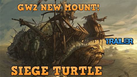 Siege Turtle Trailer GW2: Witness the Unstoppable Juggernaut in Action