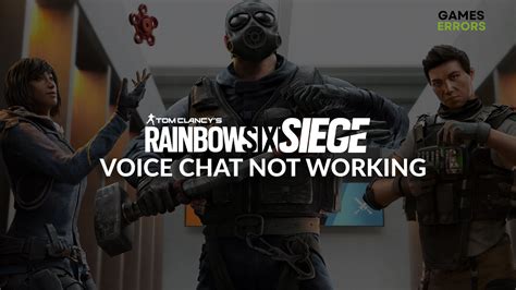 Siege Voice Chat Wont Work Randomly: 4 Solutions to Fix It