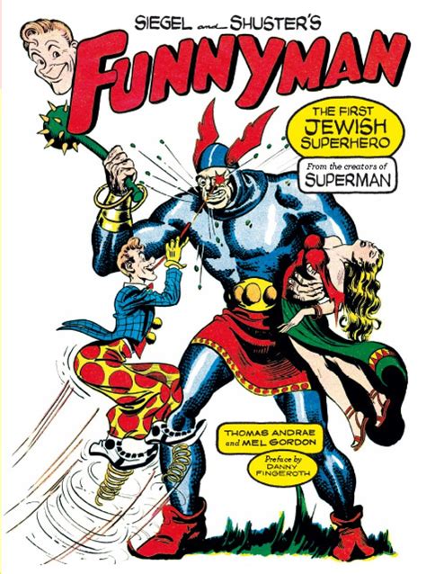 Siegel and Shuster s Funnyman The First Jewish Superhero from the Creators of Superman Epub