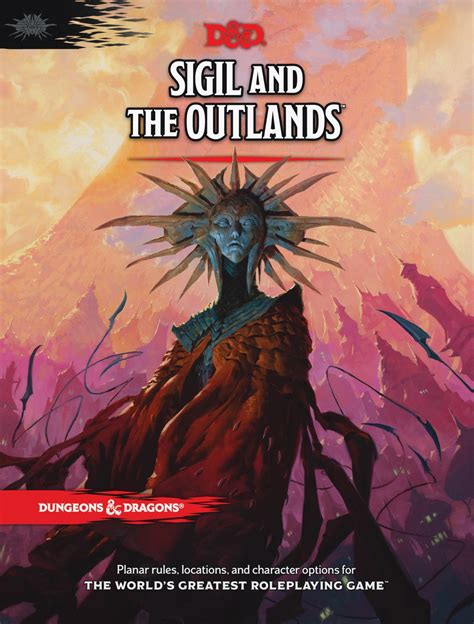 Sigil and the Outlands: Exploring the Nexus of Magic and Mystery