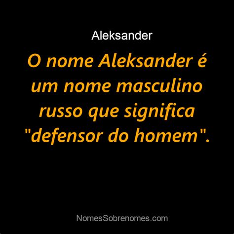 Significado do Nome Aleksander: Desbloqueie Seu Destino e Legado