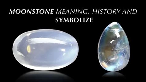 Significance and History of the Moonstone