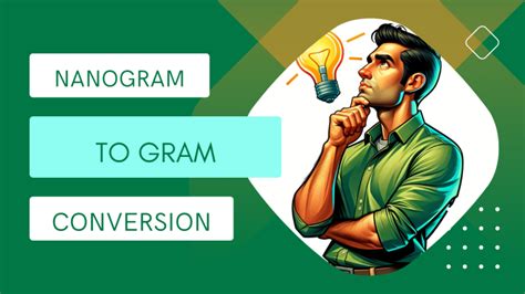 Significance of Nanogram to Gram Conversion