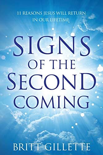 Signs Of The Second Coming 11 Reasons Jesus Will Return in Our Lifetime Doc