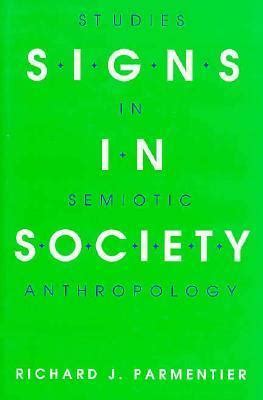 Signs in Society Studies in Semiotic Anthropology Epub