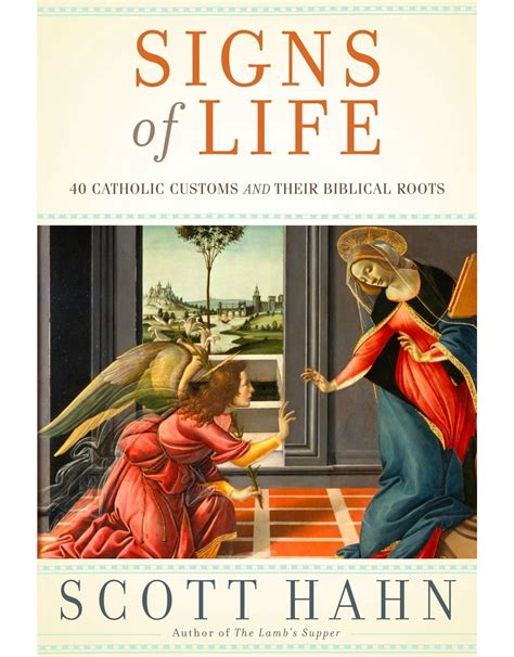 Signs of Life 40 Catholic Customs and Their Biblical Roots PDF