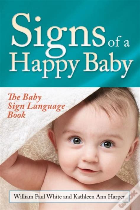 Signs of a Happy Baby The Baby Sign Language Book Reader