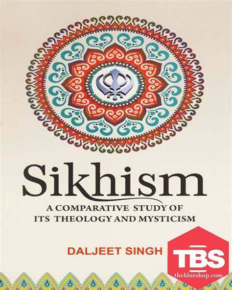 Sikhism A Comparative Study of Its Theology and Mysticism 4th Edition Doc