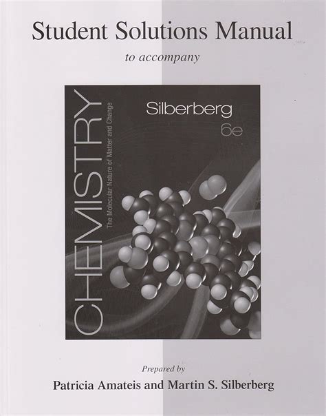 Silberberg Chemistry 6th Generation Solution Manual Doc