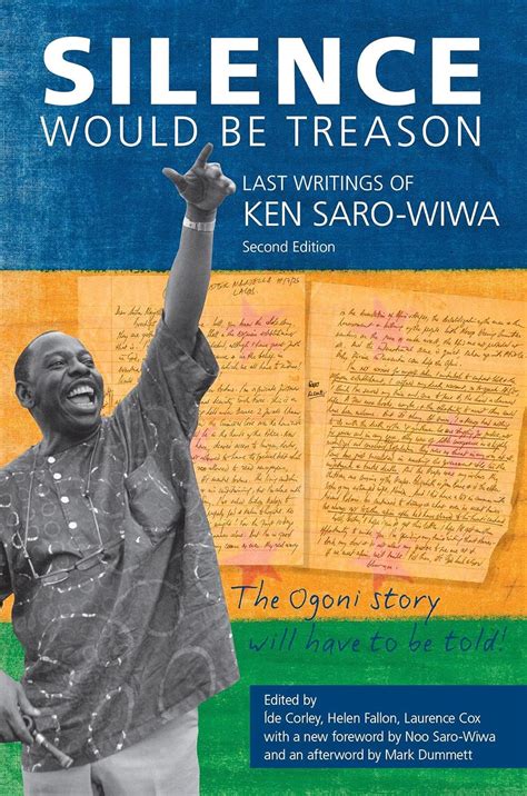 Silence Would Be Treason Last writings of Ken Saro-Wiwa Kindle Editon