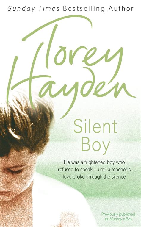 Silent Boy He Was a Frightened Boy Who Refused to Speak-Until a Teacher s Love Broke Through the Silence Reader