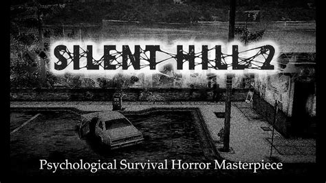 Silent Hill: A Psychological Horror Masterpiece