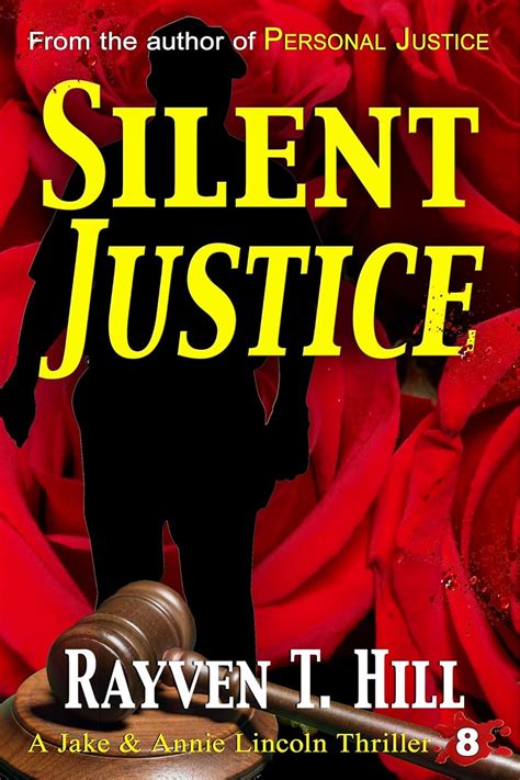 Silent Justice A Private Investigator Mystery Series A Jake and Annie Lincoln Thriller Volume 8 PDF