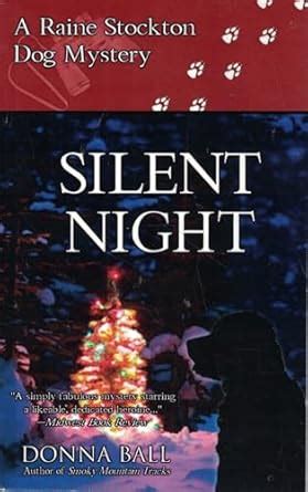 Silent Night A Raine Stockton Dog Mystery Reader