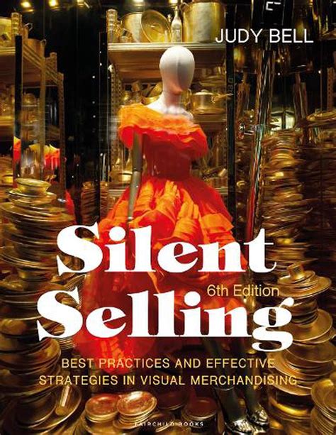 Silent Selling: Best Practices and Effective Strategies in Visual Merchandising [Spiral-bound] Ebook Doc