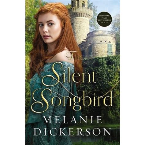 Silent Songbird Melanie Dickerson Reader