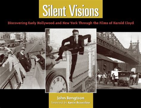 Silent Visions Discovering Early Hollywood and New York Through the Films of Harold Lloyd Epub