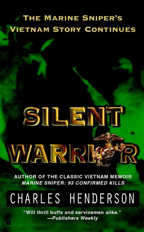 Silent Warrior The Marine Sniper s Vietnam Story Continues Doc