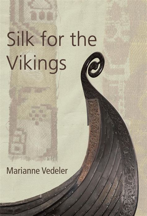 Silk for the Vikings Ancient Textiles Series PDF