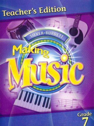 Silver Burdett Making Music Grade 7 Teachers Edition Ebook Doc