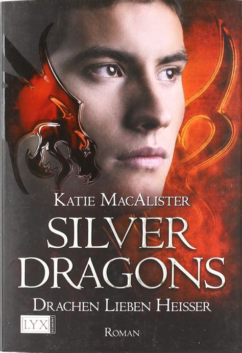 Silver Dragons Drachen lieben heißer Silver-Dragons-Reihe 3 German Edition Kindle Editon