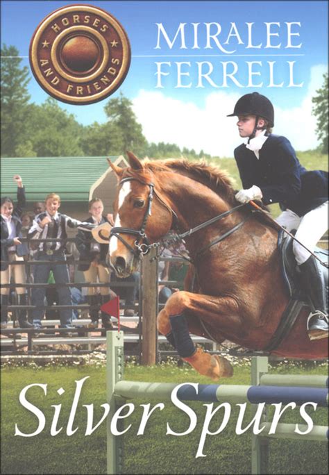 Silver Spurs Horses and Friends Book 2