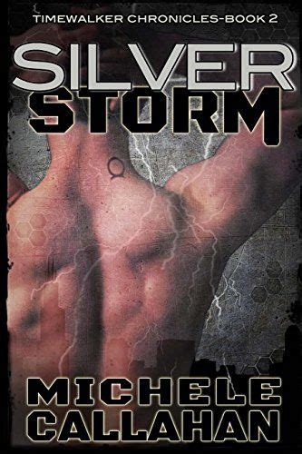 Silver Storm Timewalker Chronicles Volume 2 Reader