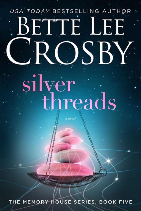 Silver Threads Memory House Collection Memory House Series Volume 5 Kindle Editon