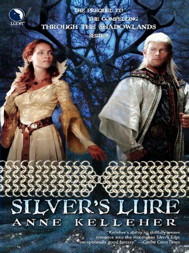 Silver s Lure Through the Shadowlands PDF