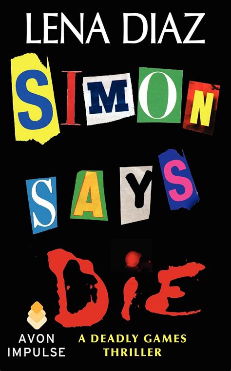 Simon Says Die Deadly Games Thrillers Kindle Editon